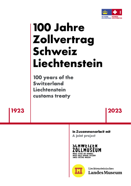 100 Jahre Zollvertrag Schweiz–Liechtenstein