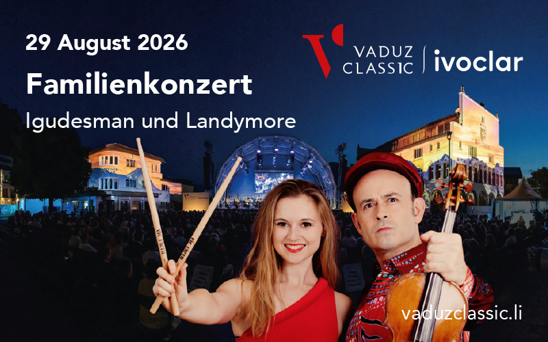 Festival Vaduz Classic «Familienkonzert» Igudesman & Landymore