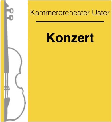 Abschlusskonzert des Kammerorchesters Uster mit Benno Huber