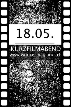Kino im Wortreich: KURZFILM-ABEND - 1