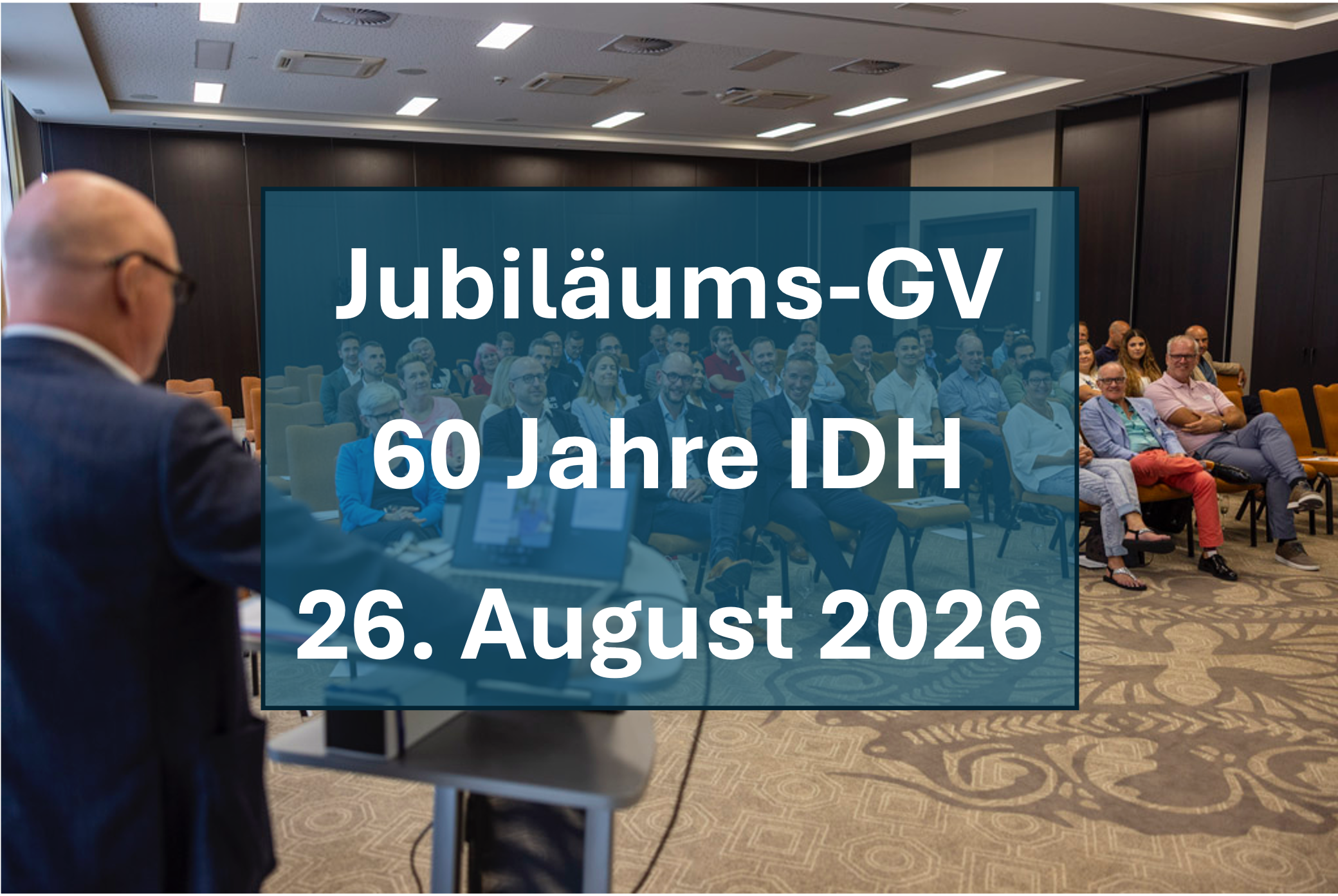 Titelbild des Events: Jubiläums-GV 60 Jahre IDH mit Lehrlingsprämierung und Dinner