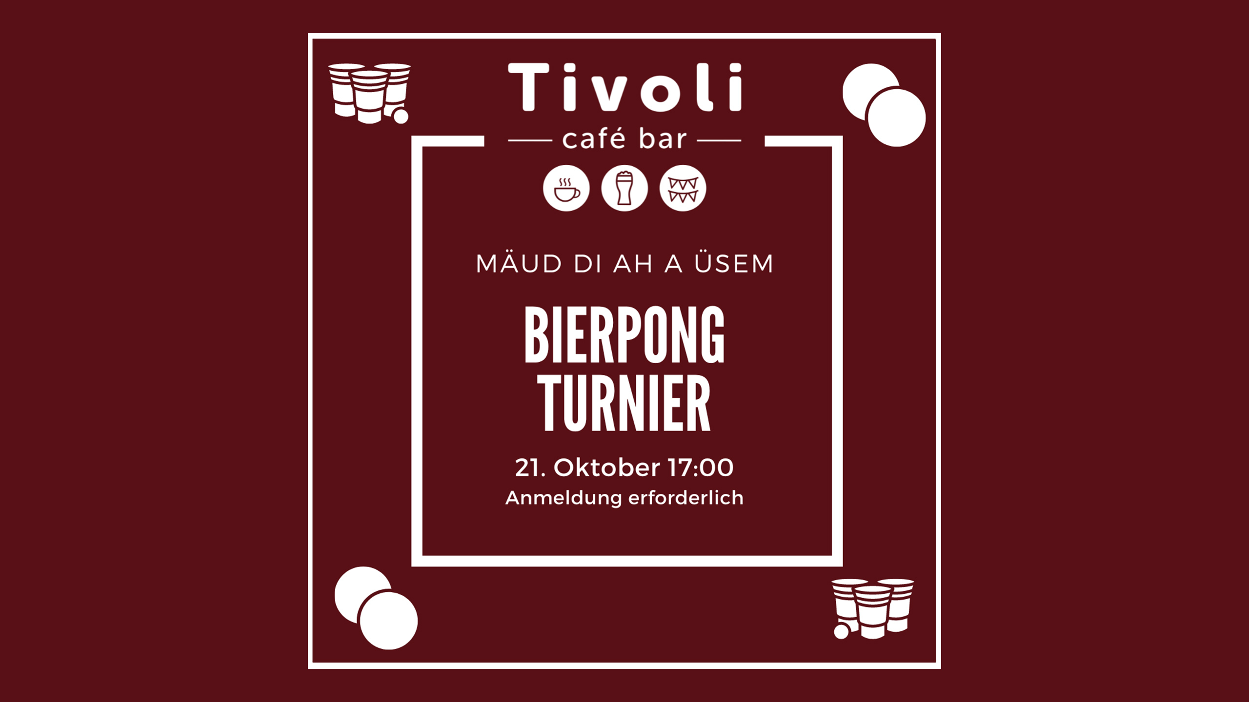 Bierpon Turnier Tivoli