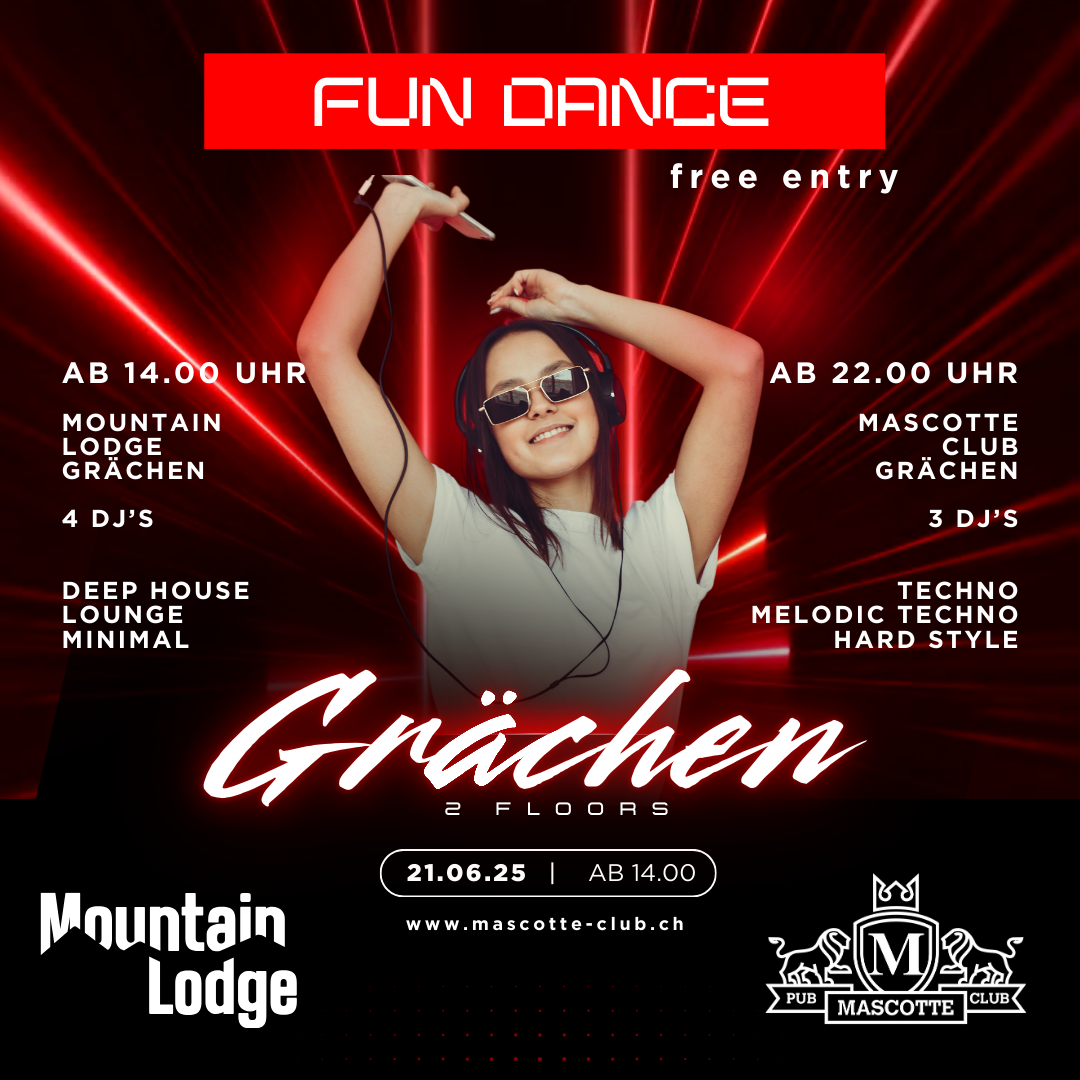 Fun Dance, Grächen
