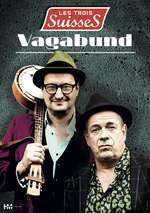Les trois Suisses - Vagabund Plakat