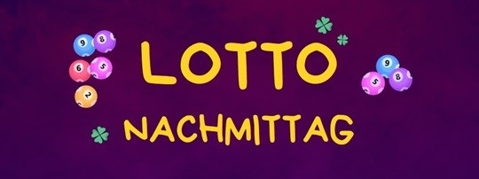 Lotto Nachmittag mit dem Thema Genuss und Entspannung
