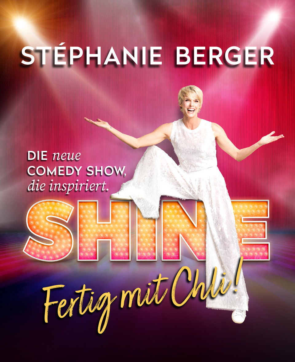 Titelbild des Events: Stéphanie Berger «Shine – Fertig mit Chli!»