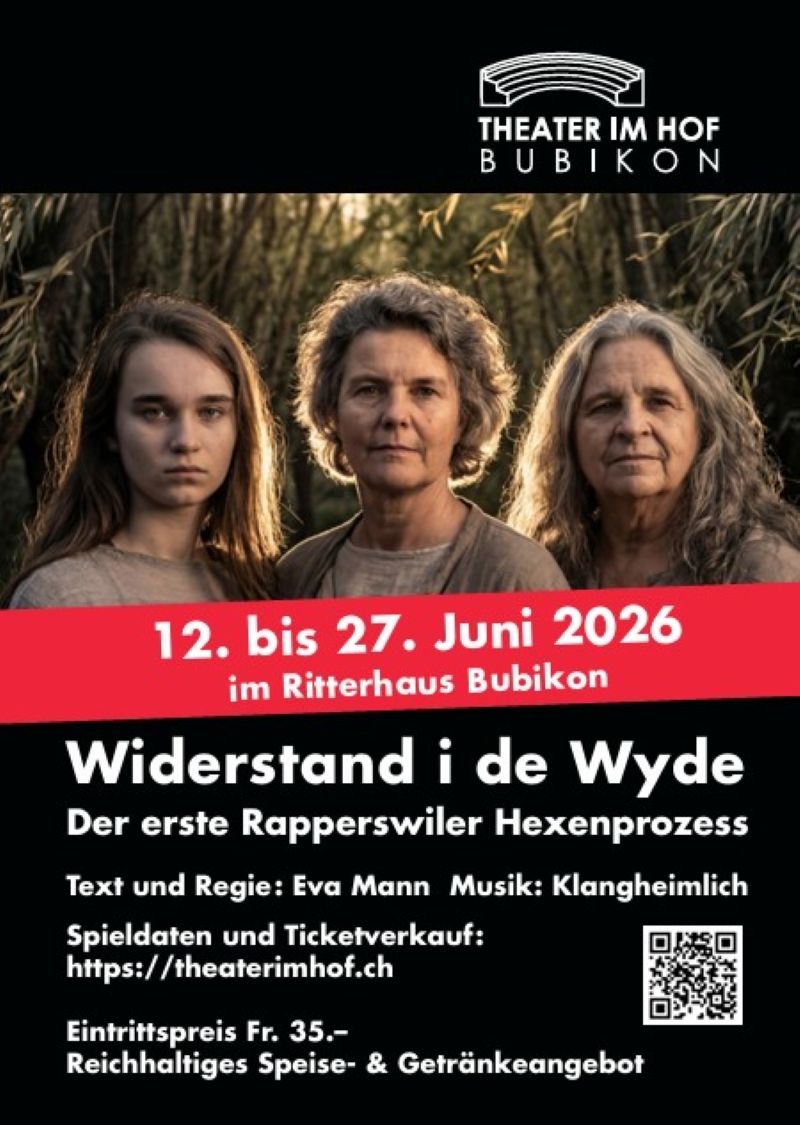 Theateraufführung Widerstand i de Wyde - Der erste Rapperswiler Hexenprozess