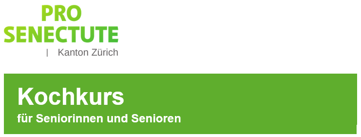 Kochkurs für Seniorinnen und Senioren - OV Rüti