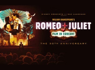 William Shakespeare's Romeo + Juliet Film in Concert