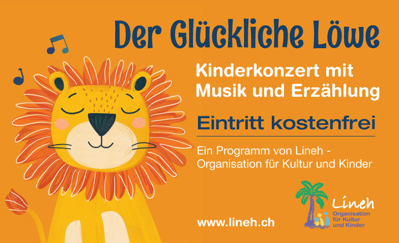 Der Glückliche Löwe - Kinderkonzert mit Musik und Erzählung